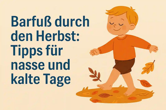 Barfuß durch den Herbst: Tipps für nasse und kalte Tage - Ebmini®