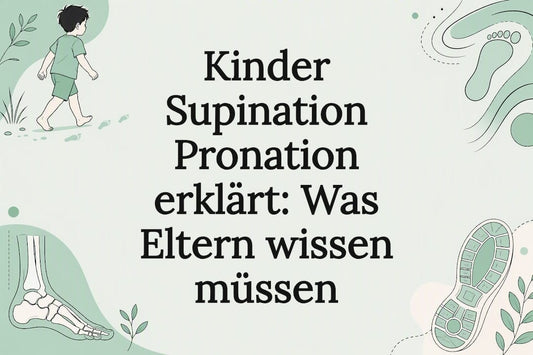 Kinder Supination Pronation erklärt: Was Eltern wissen müssen - Ebmini®