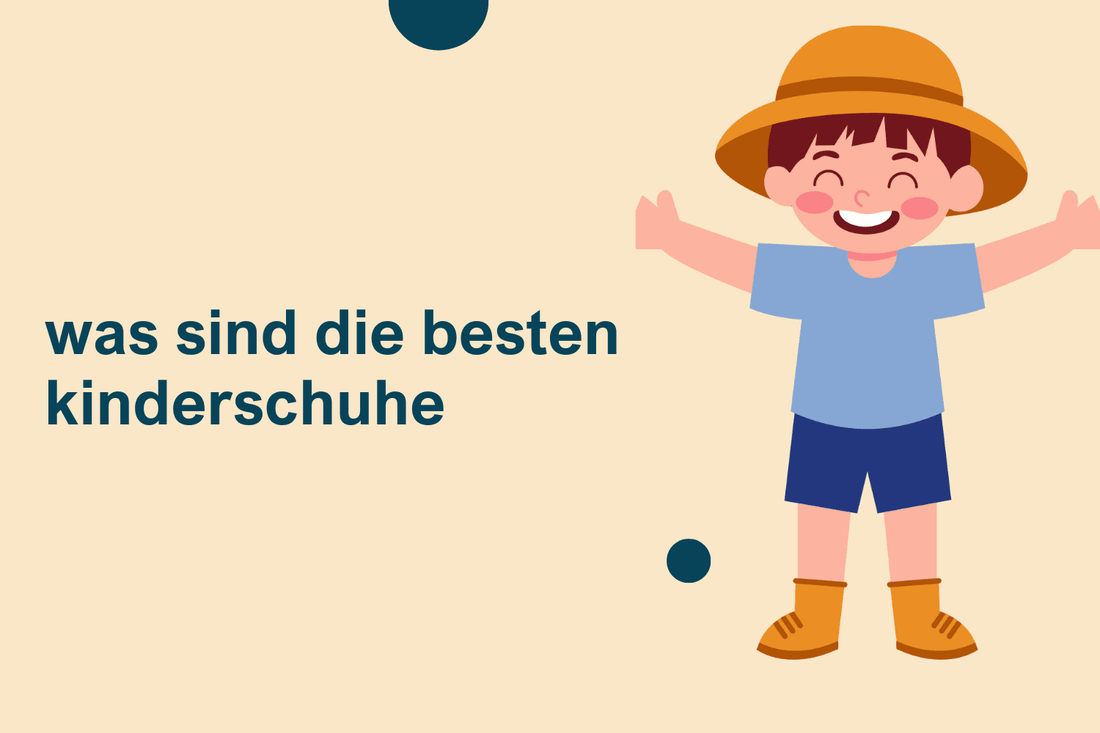 Was sind die besten Kinderschuhe? - Ebmini®